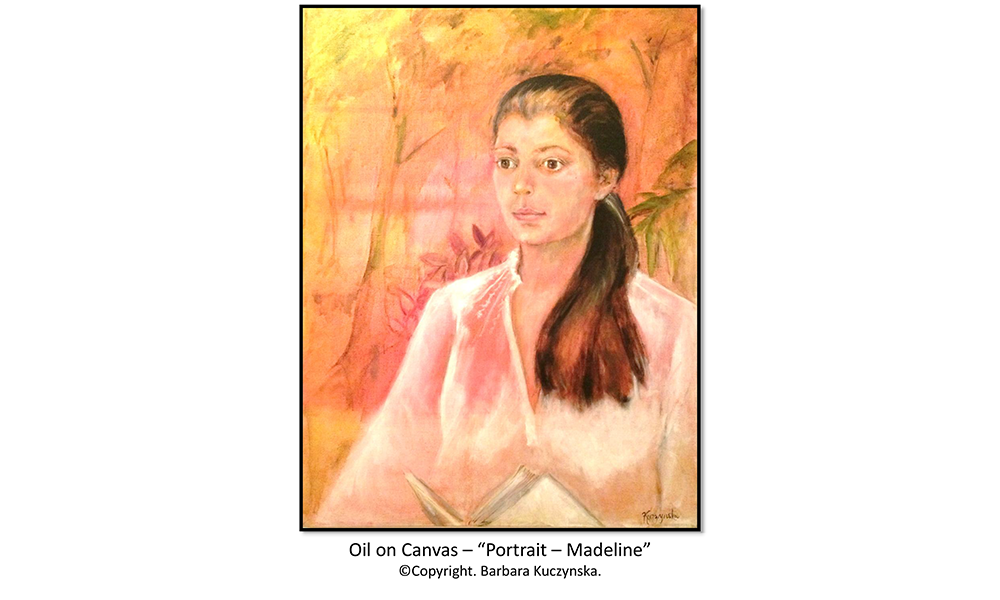 Oil On Canvas – “Portrait – Madeline”   Copyright. Barbara Kuczynska.