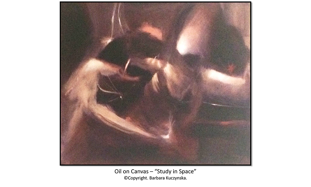 Oil On Canvas – “Study In Space”  Copyright. Barbara Kuczynska