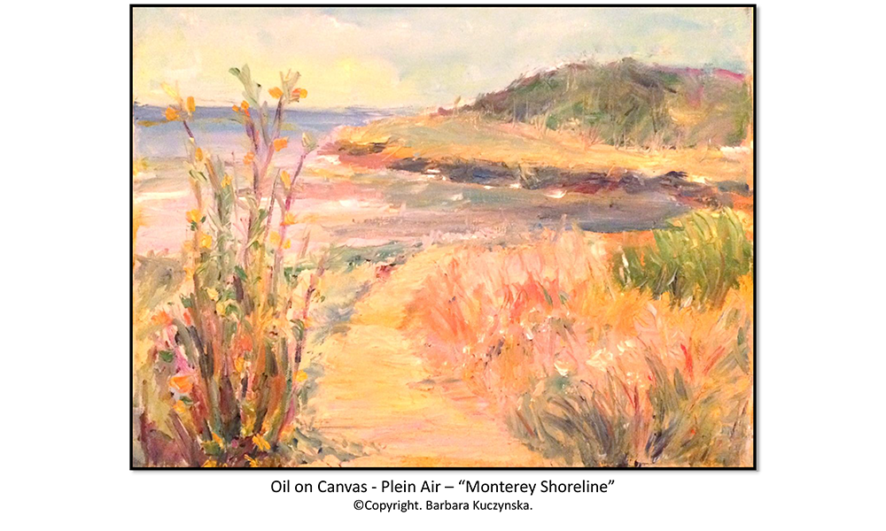 Oil On Canvas   Plein Air – “Monterey Shoreline”   Copyright. Barbara Kuczynska.